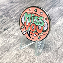 Load image into Gallery viewer, Miss You